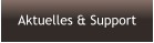 Aktuelles & Support